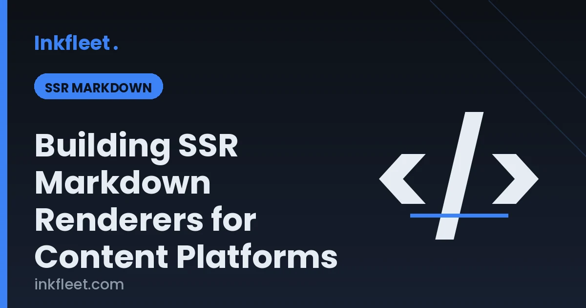 Building SSR Markdown Renderers for Content Platforms
